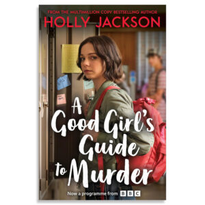 A GOOD GIRLS GUIDE TO MURDER [TV tie in edition]