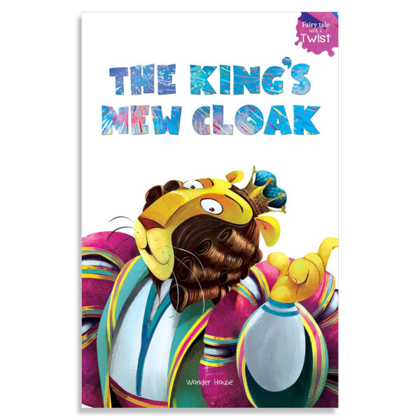 The King’s New Cloak: Fairytales With A Twist