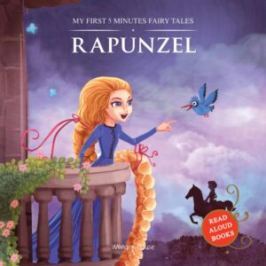 My First 5 Minutes Fairy Tales Rapunzel: Traditional Fairy Tales For Children