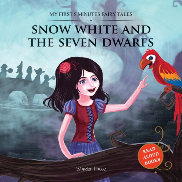 My First 5 Minutes Fairy Tales Snow White and the Seven Dwarfs: Traditional Fairy Tales For Children